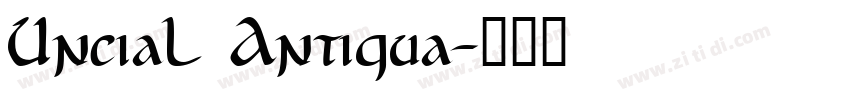 Uncial Antiqua字体转换